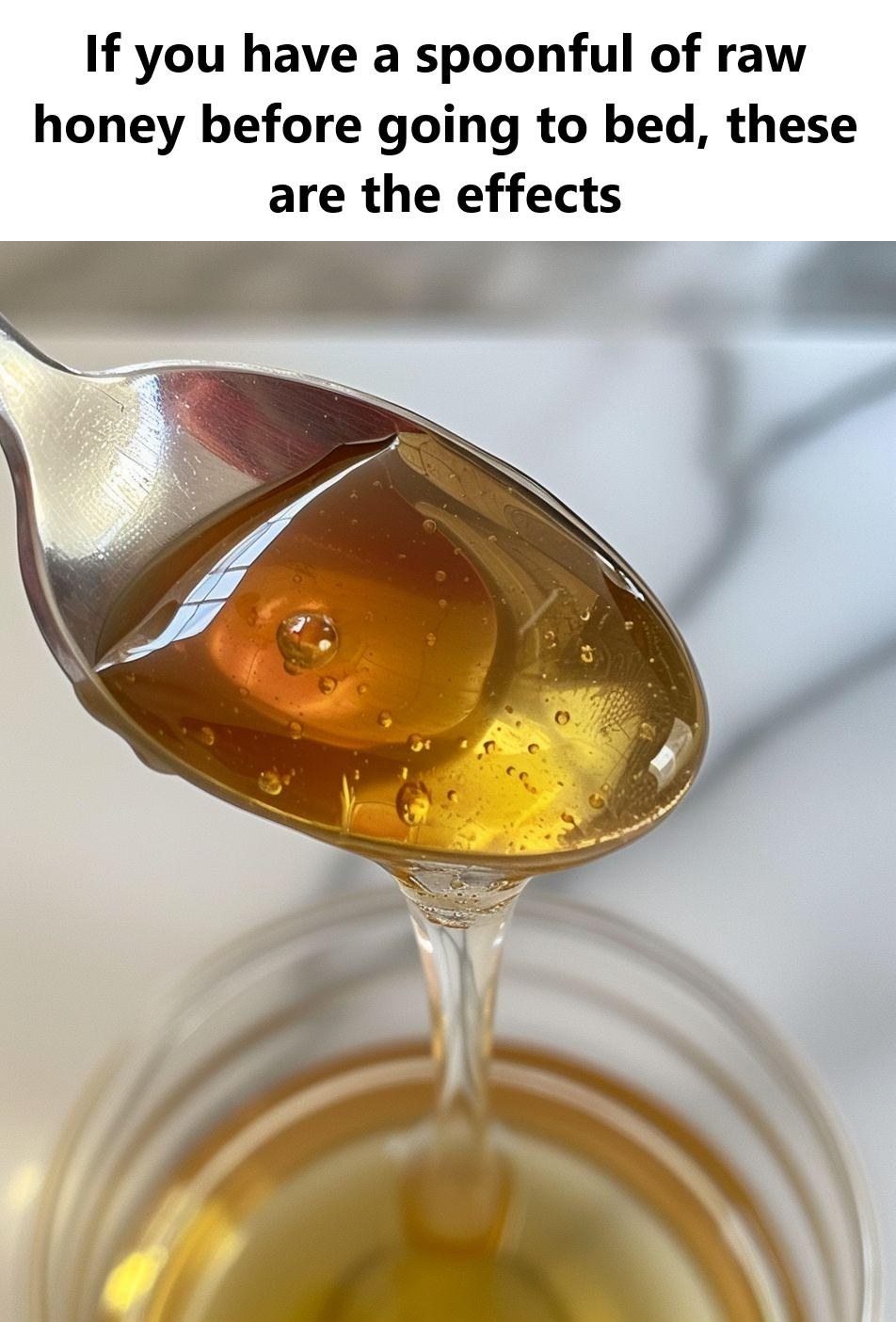 The Benefits of Eating Raw Honey Before Bed