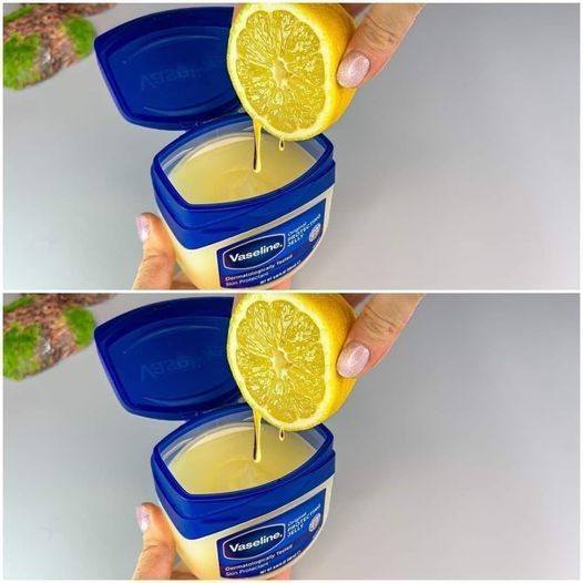 Mix Vaseline with Lemon: A Surprising DIY Skin Care Recipe