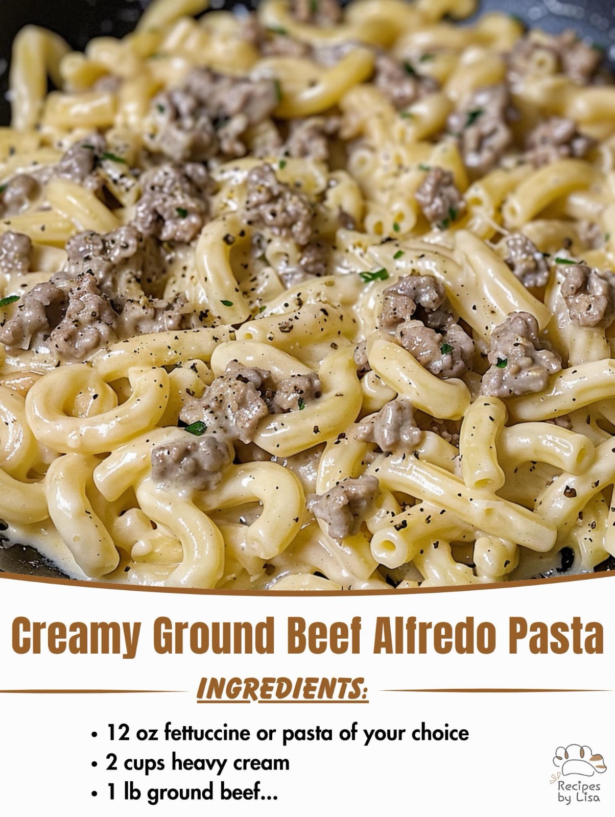 Creamy Ground Beef Alfredo Pasta Recipe