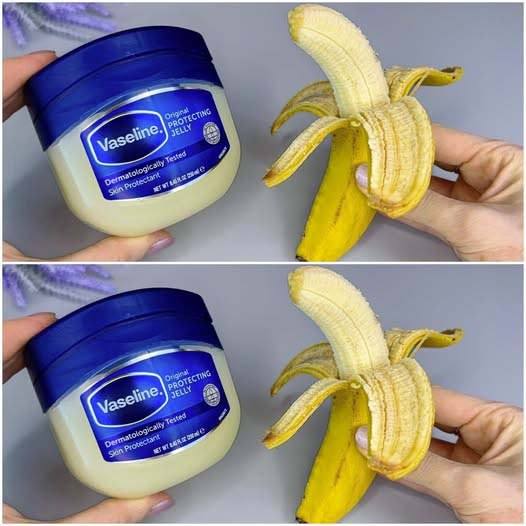 Unlocking Nature’s Secrets: The Beauty Benefits of Vaseline and Banana for Your Skincare Routine