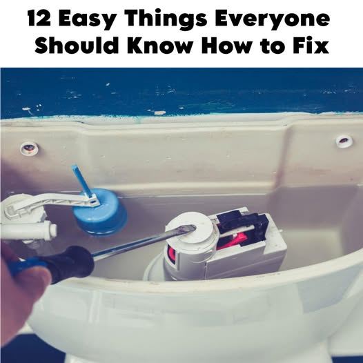 12 Easy Things Everyone Should Know How to Fix