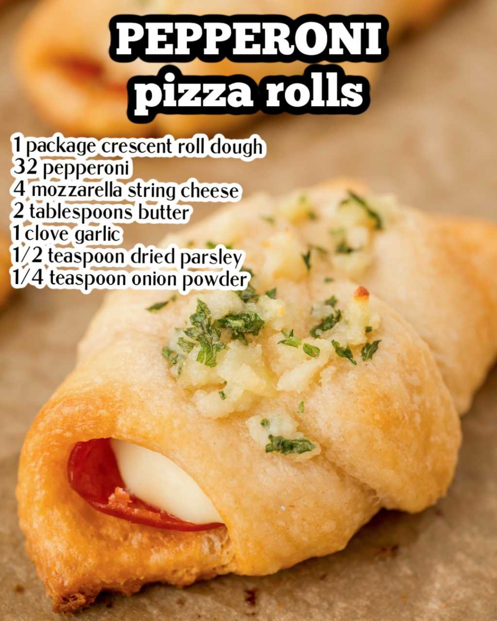 HOMEMADE PIZZA ROLLS