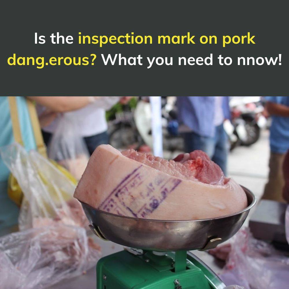 Is the inspection mark on pork harmful?