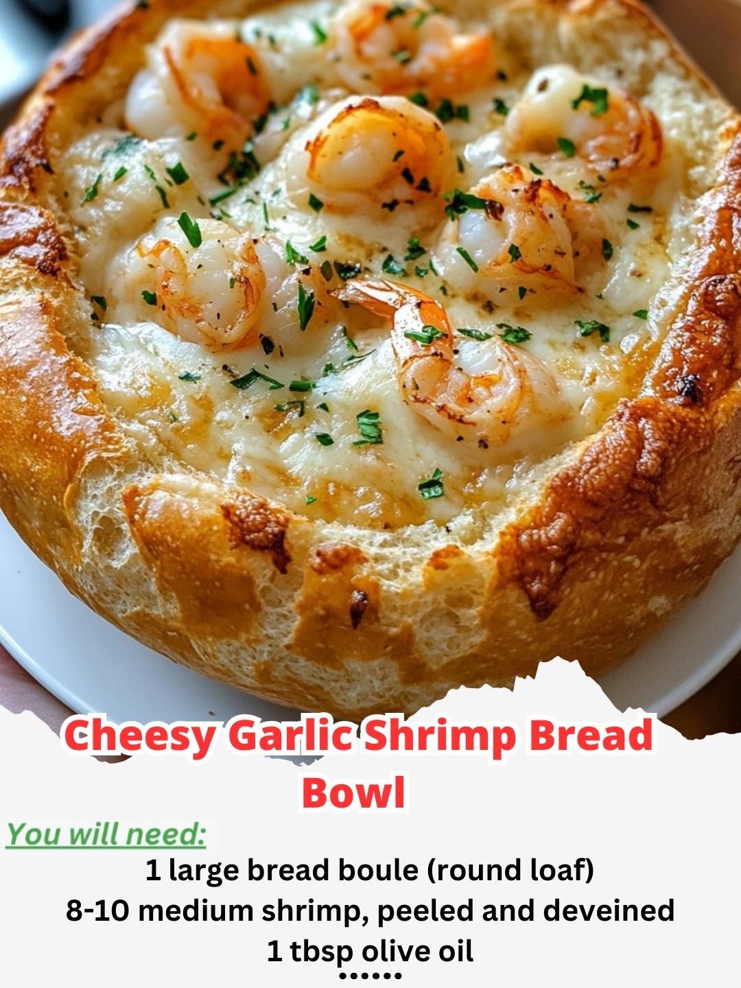 Cheesy Garlic Shrimp Bread Bowl