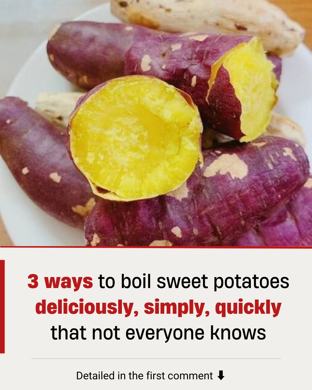 3 ways to boil sweet potatoes deliciously, simply, quickly that not everyone knows