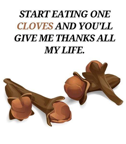 Start eating one cloves and you’ll give me thanks all my life