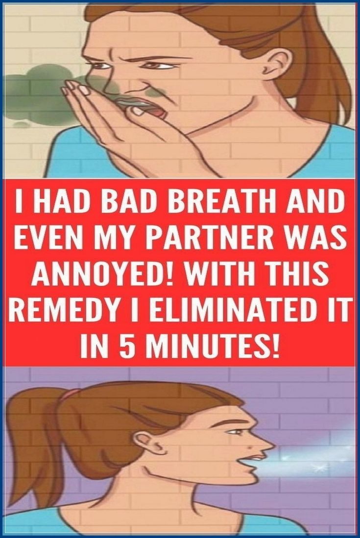 I Had Bad Breath And Even My Partner Was Annoyed! With This Remedy I Eliminated It In 5 Minutes!