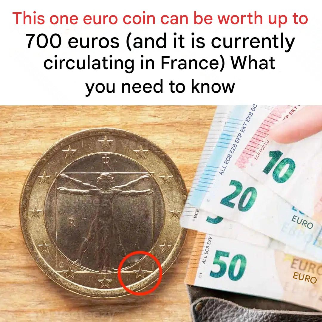 A one-euro coin could reach a value of EUR 700, and it is still in circulation